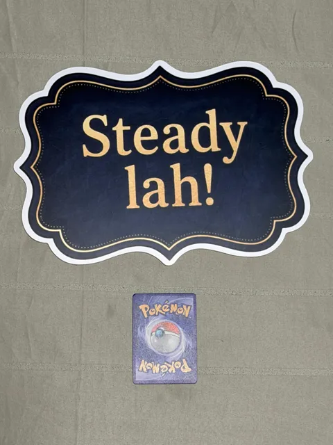 Steady lah! sign