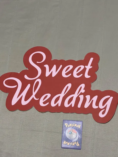 Sweet Wedding sign